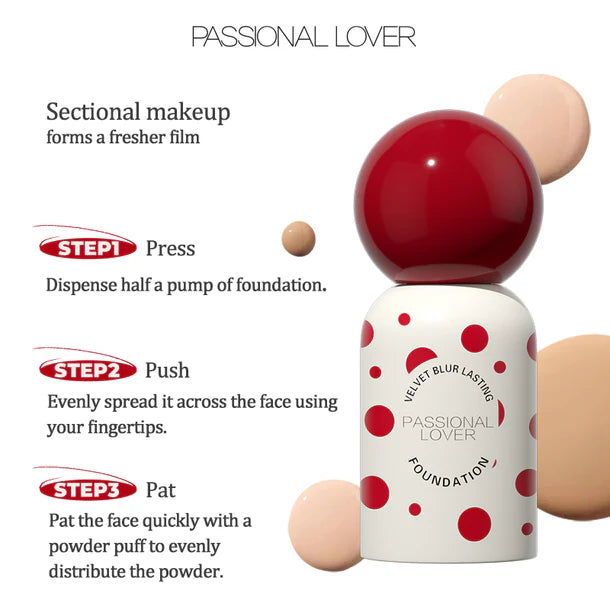 PASSIONAL LOVER Polka Dot Series Velvet Blur Lasting Foundation 3.0 30ml 恋火波点系列绒雾持妆粉底液3.0